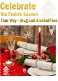 Celebrate the Festive Season Your Way - Drug and Alcohol-free