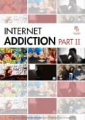 Internet Addiction Part II