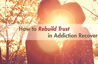 How-to-Rebuild-Trust-in-Addiction-Recovery