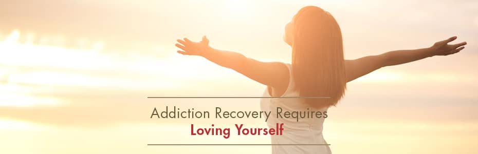 Learning to Love Yourself in Addiction Recovery